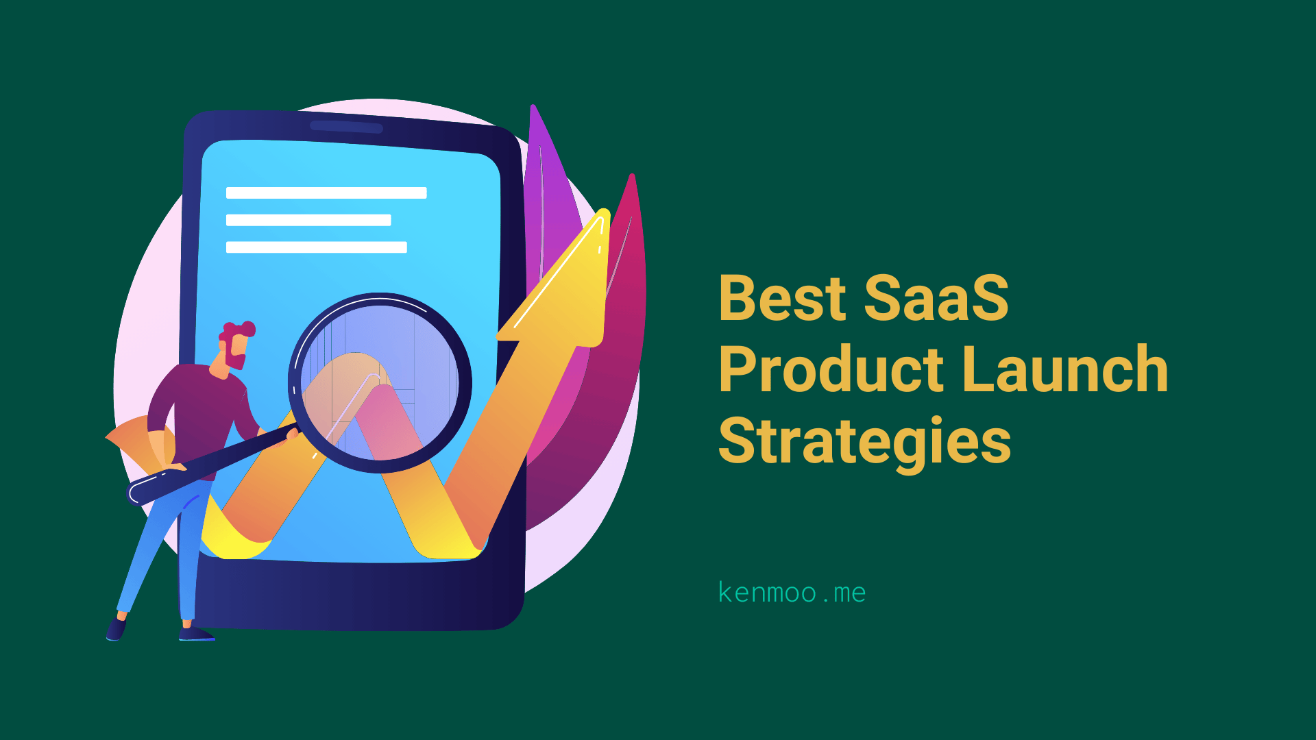 17 Components of a Successful SaaS Product Launch
