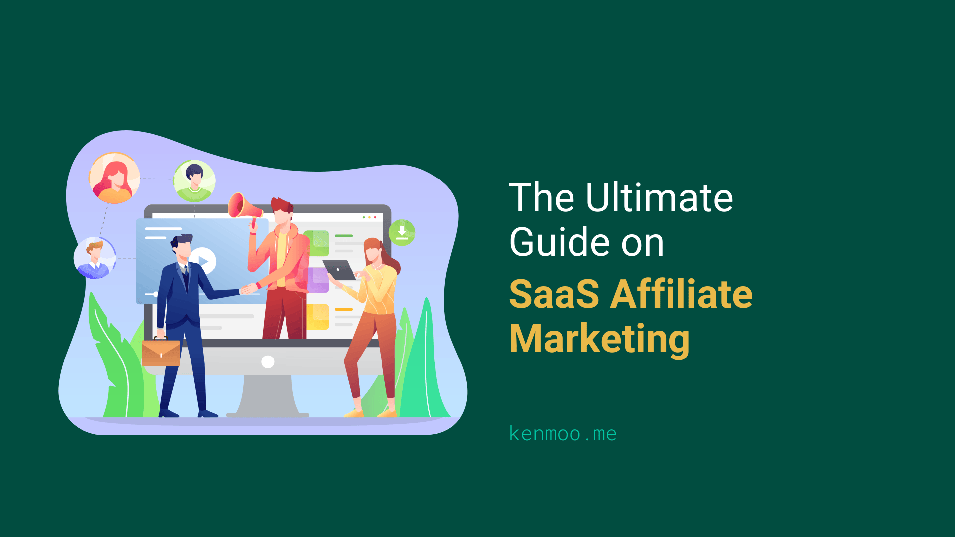 The Ultimate Guide To SaaS Affiliate Marketing