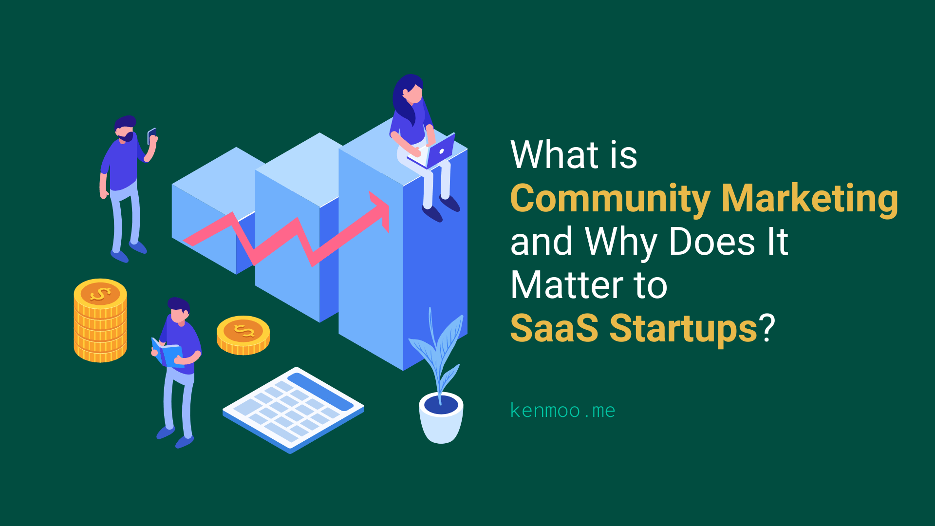 What is Community Marketing and Why it Matters to SaaS Startups