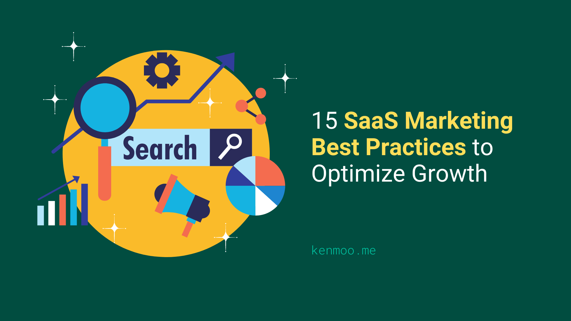 15 SaaS Marketing Best Practices to Optimize Growth