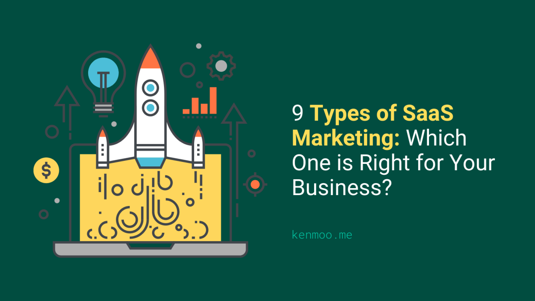 Types of SaaS Marketing Types of SaaS Marketing