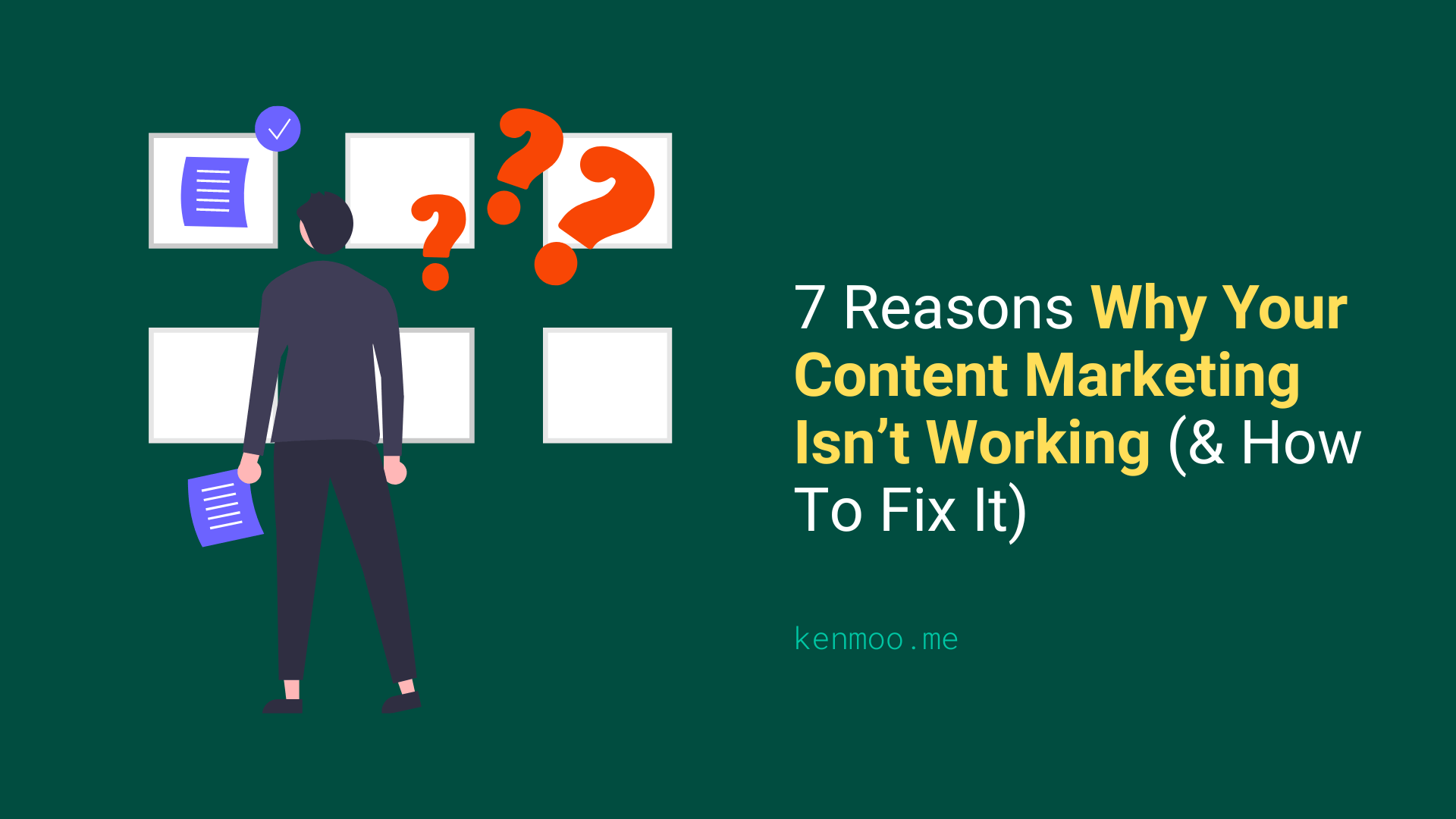 7 Reasons Why Your Content Marketing Isn’t Working