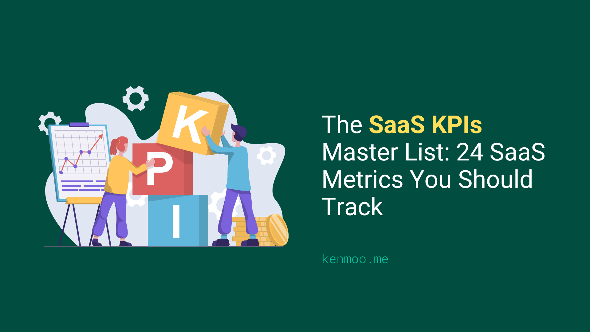 The SaaS KPIs Master List: 24 SaaS Metrics You Should Track