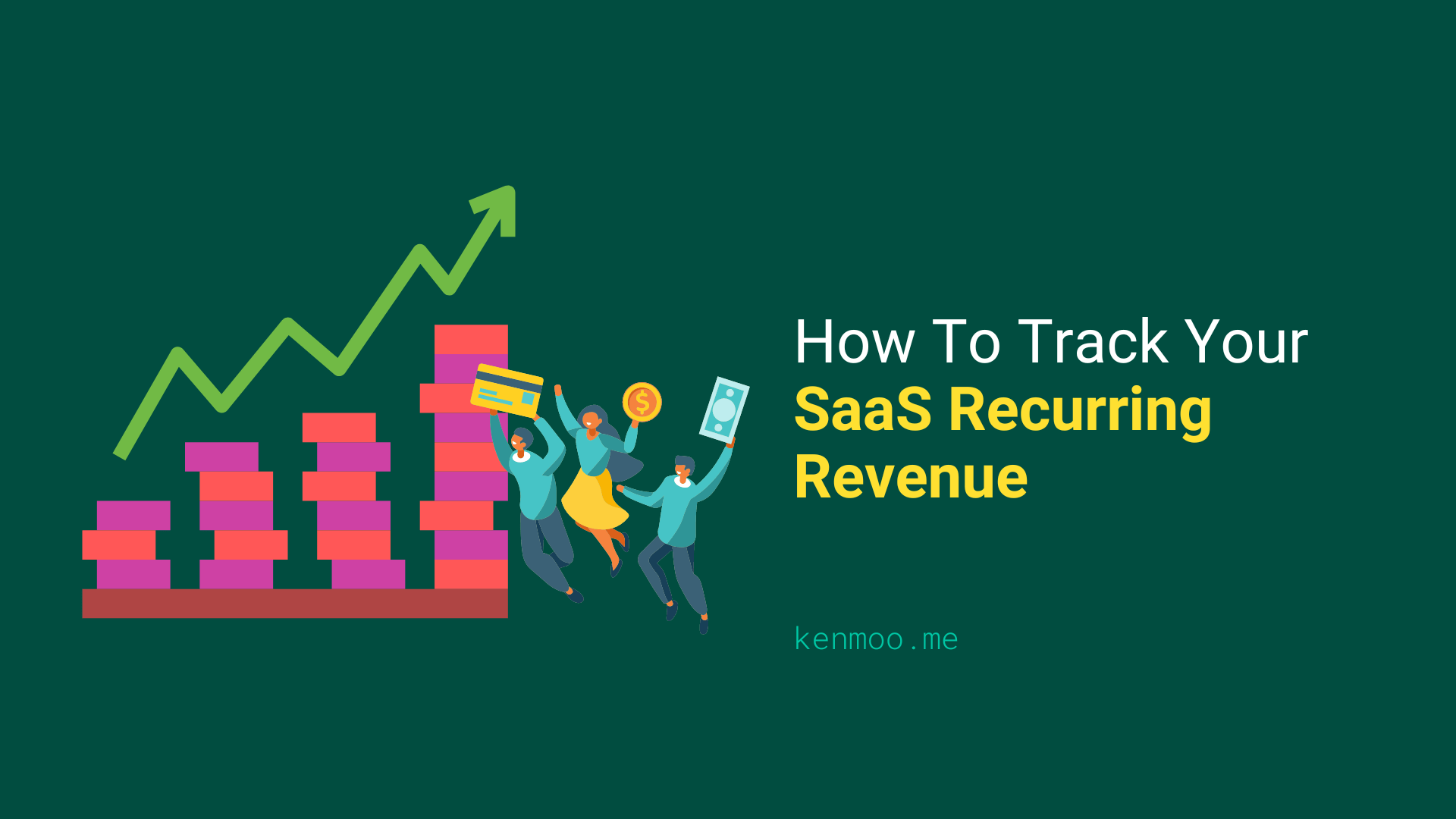 How To Track Your SaaS Recurring Revenue