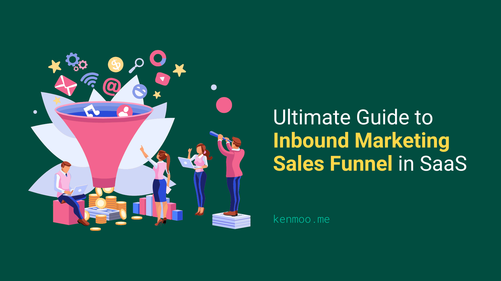 Inbound Marketing Sales Funnel in SaaS: An Ultimate Guide