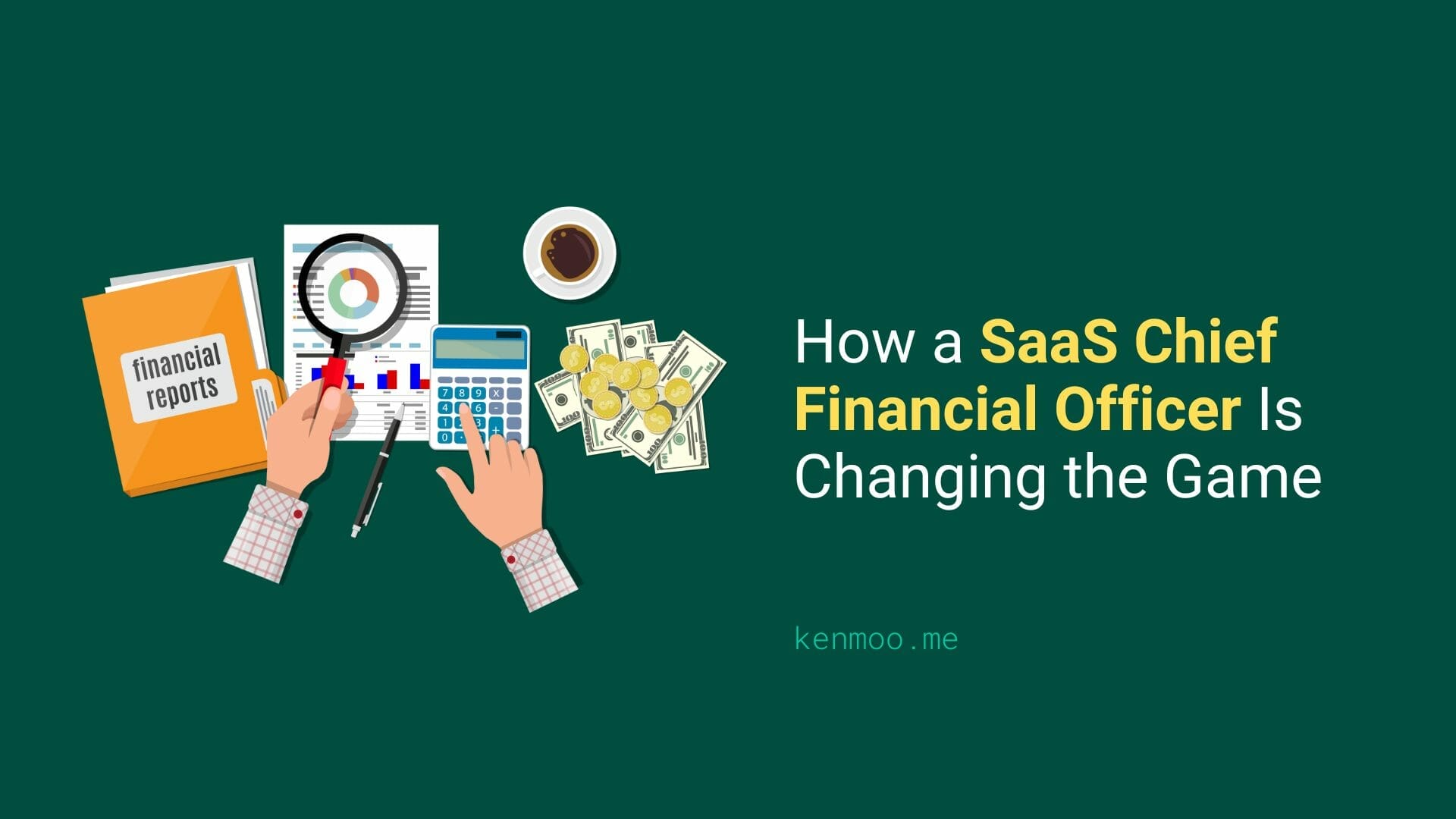 How a SaaS Chief Financial Officer Is Changing the Game