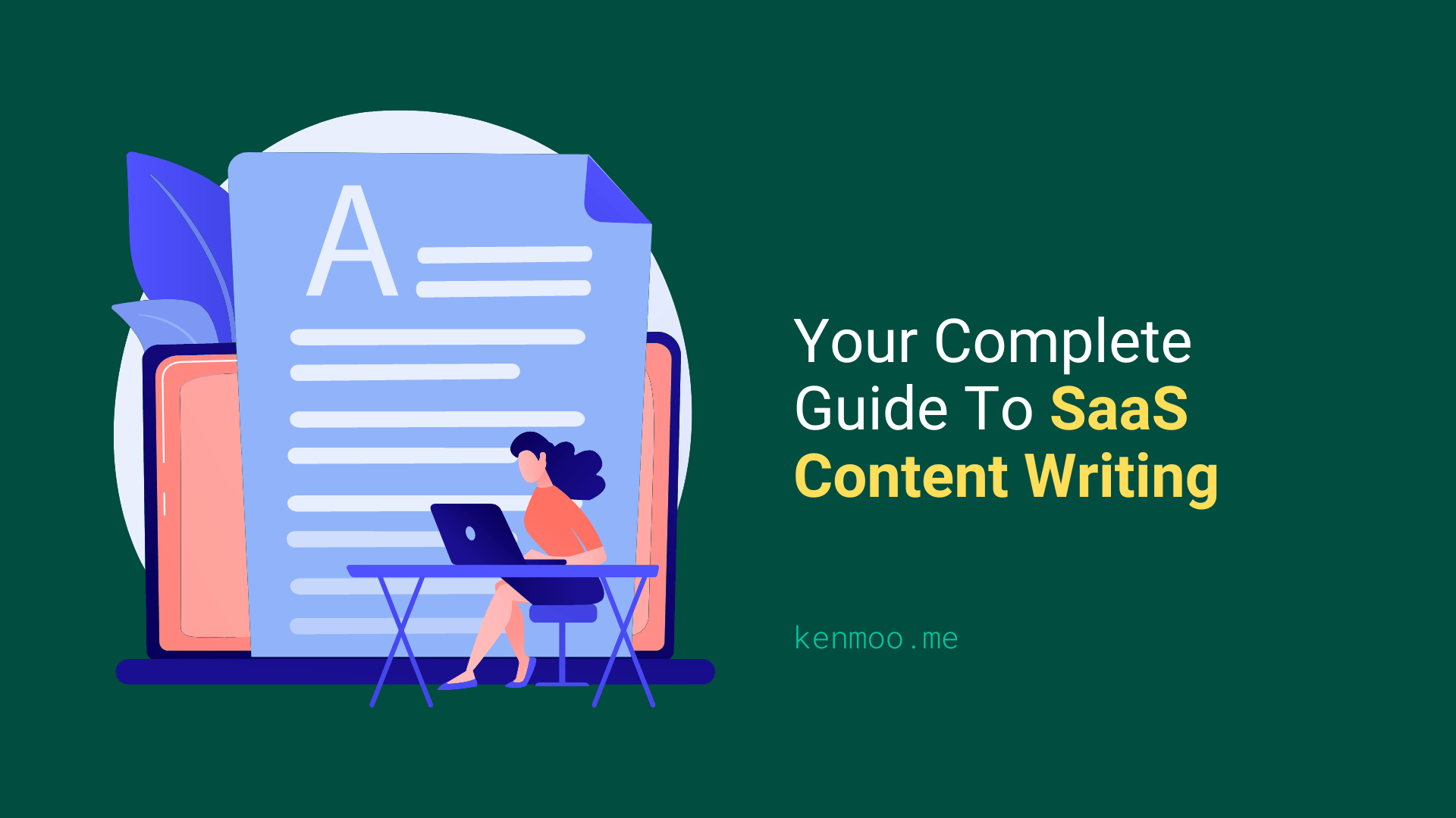 Your Complete Guide To SaaS Content Writing