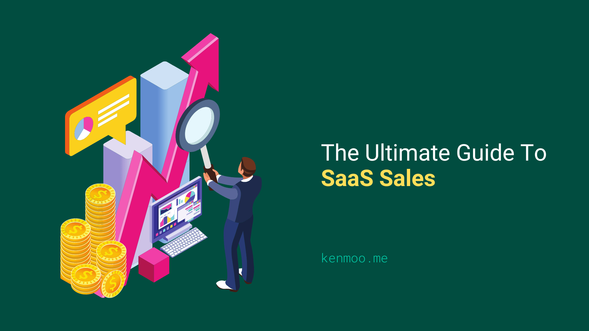 The Ultimate Guide To SaaS Sales