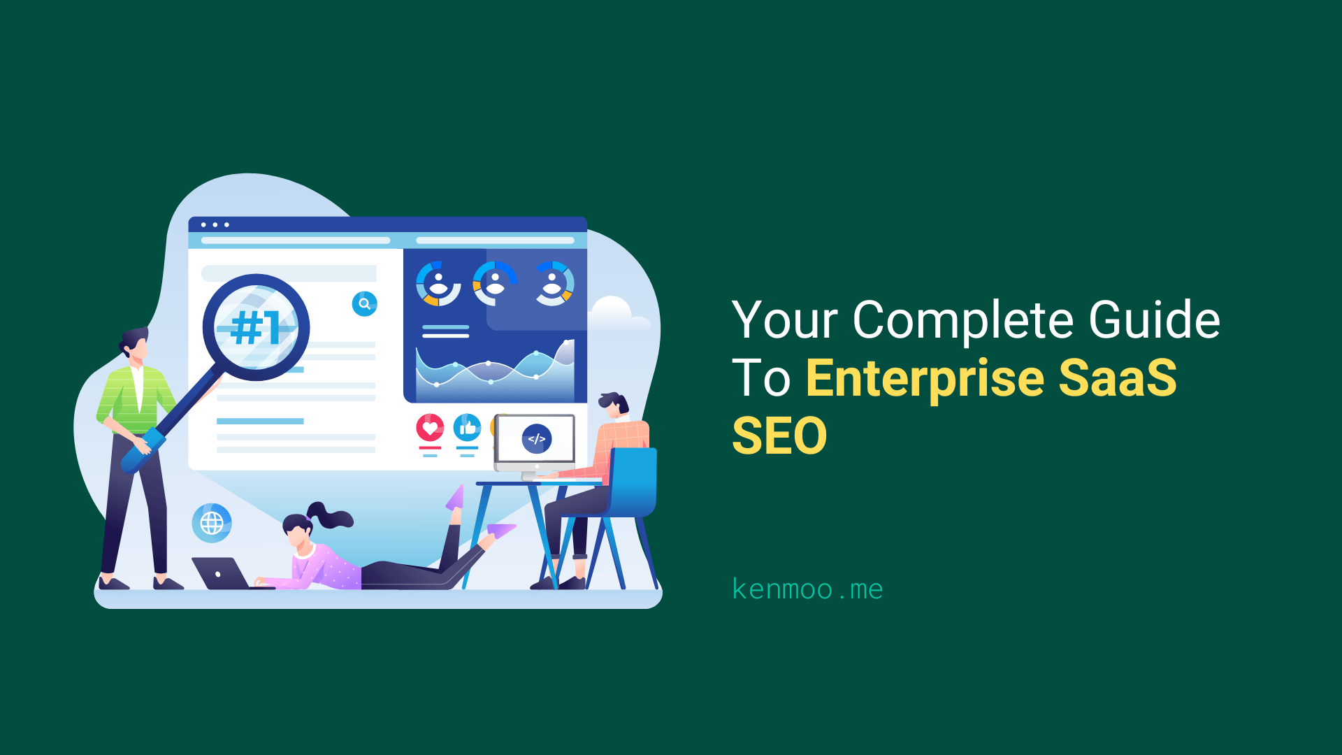 Your Complete Guide To Enterprise SaaS SEO