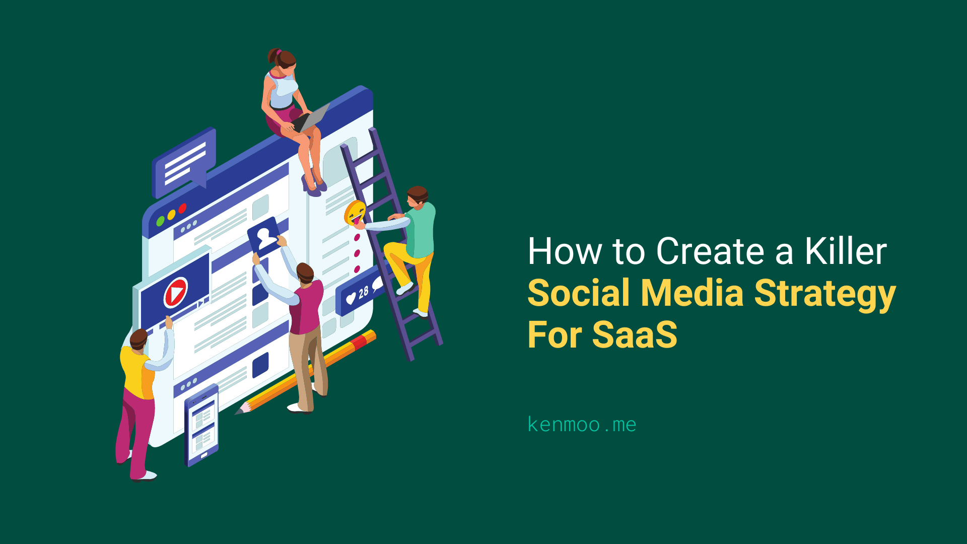 How to Create a Killer Social Media Strategy For SaaS