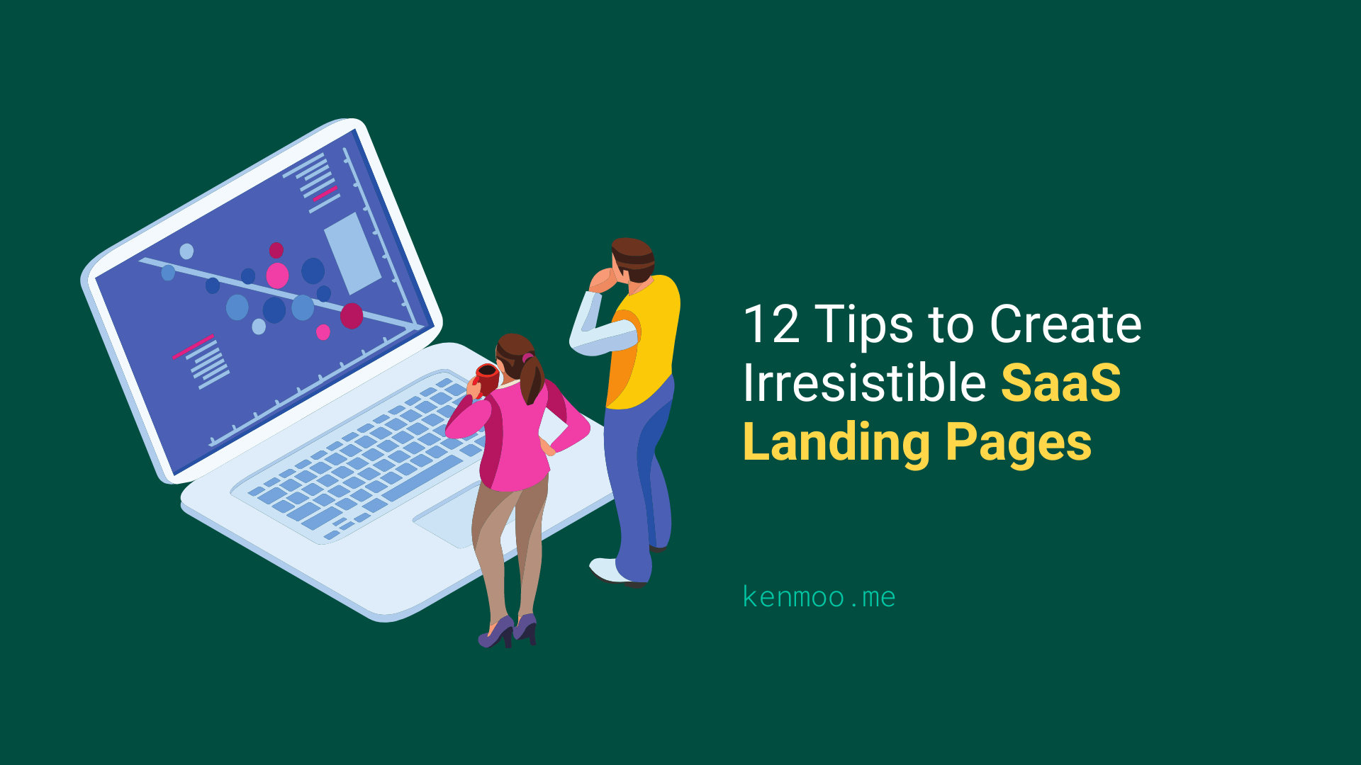12 Tips to Create Irresistible SaaS Landing Pages