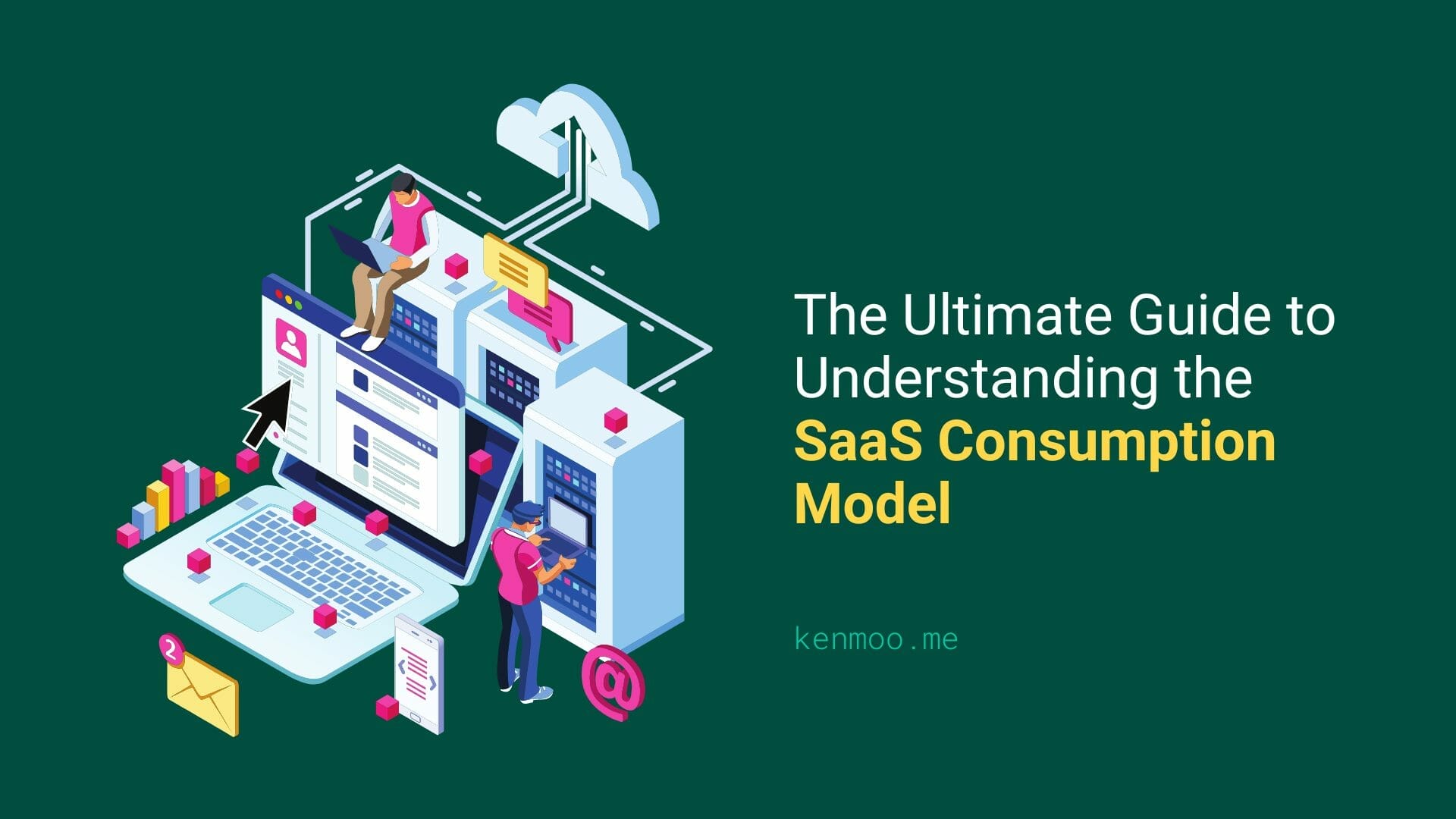 The Ultimate Guide to Understanding the SaaS Consumption Model