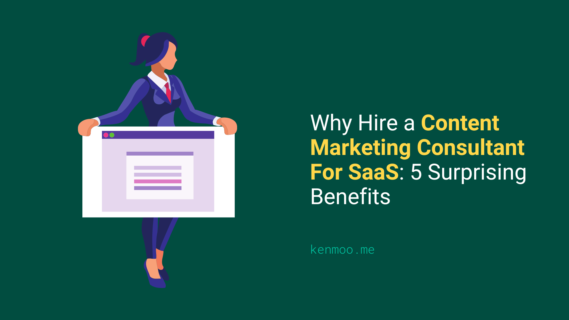 Why Hire a Content Marketing Consultant For SaaS: 5 Surprising Benefits