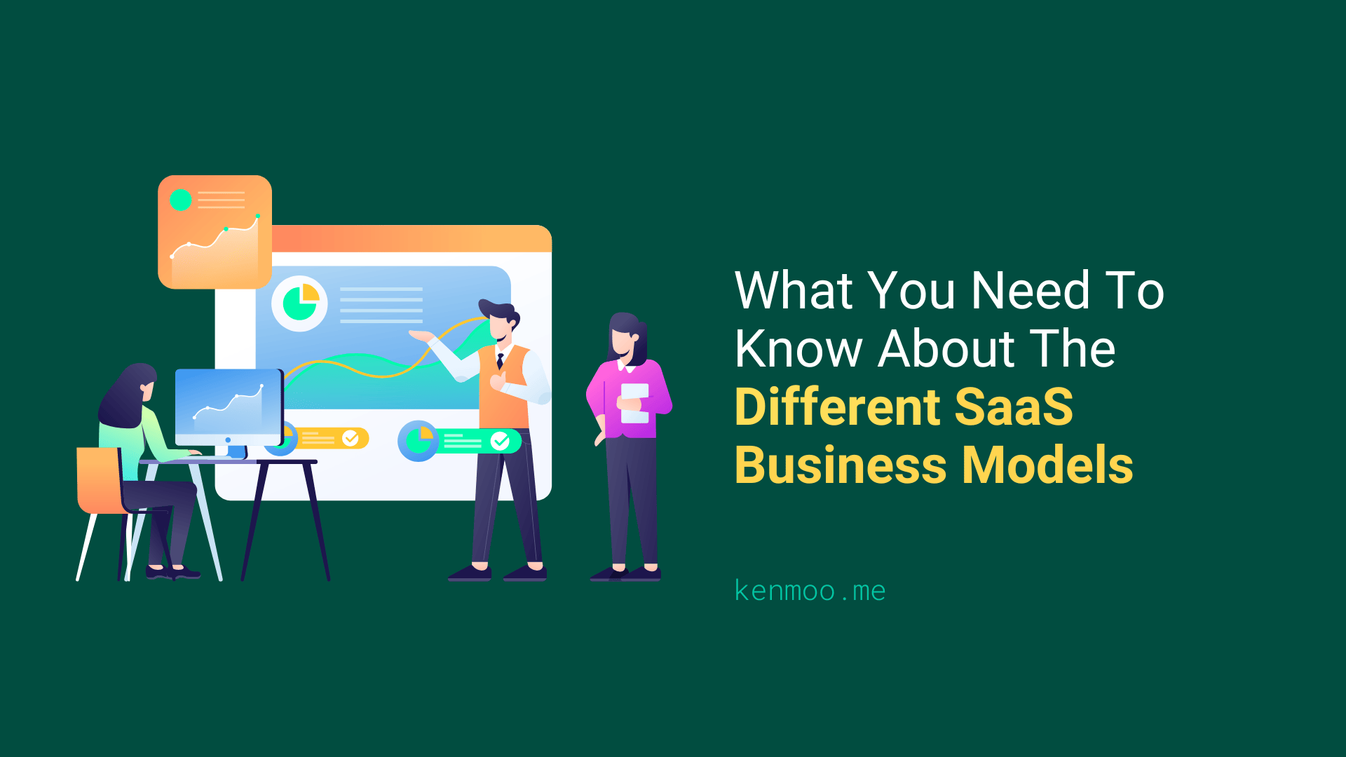 What You Need To Know About The Different SaaS Business Models