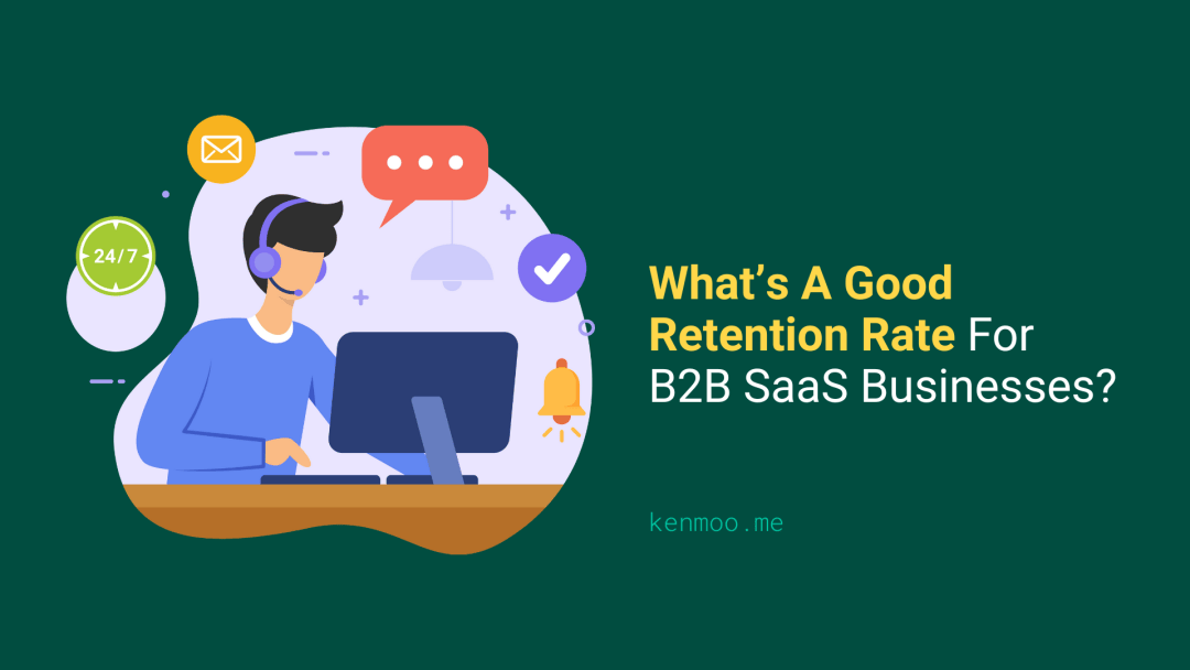 What’s A Good Retention Rate For B2B SaaS
