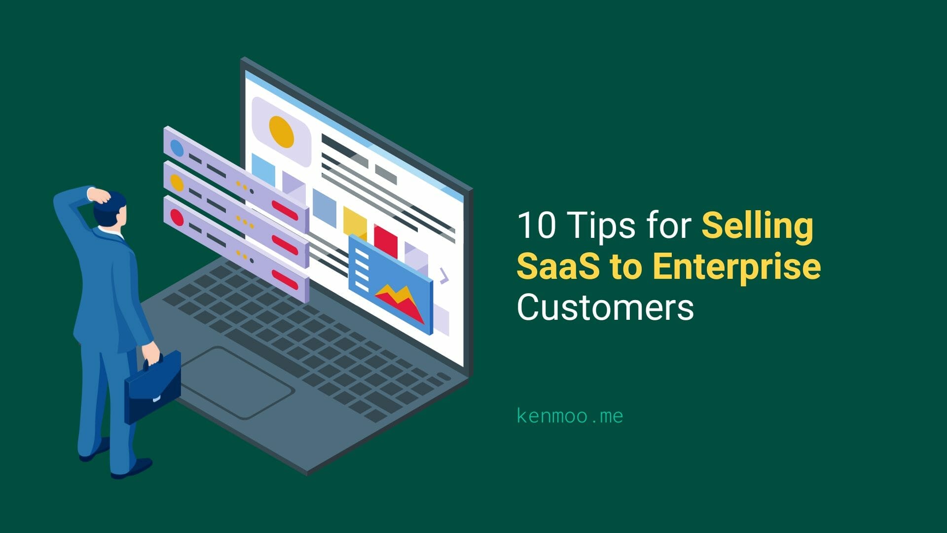10 Tips for Selling SaaS to Enterprise Customers