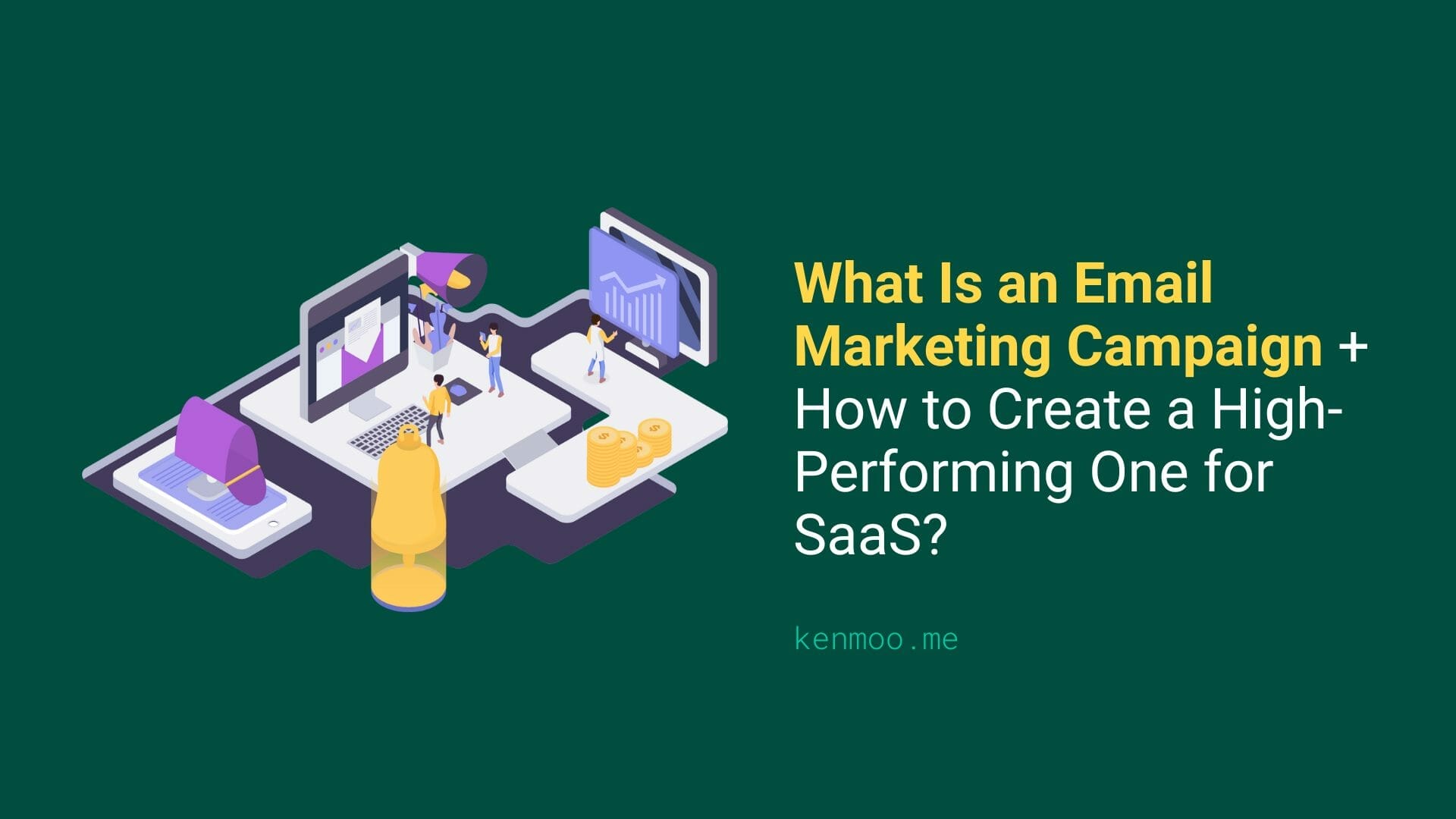 What Is an Email Marketing Campaign + How to Create a High-Performing One for SaaS?